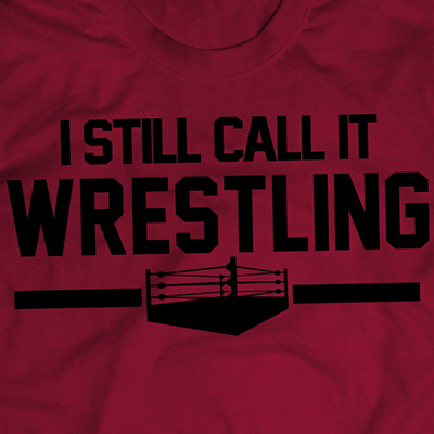 I Still call it wrestling